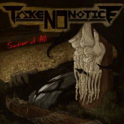 Take No Notice : Savior of All